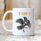 🏆LETZTER TAG VERKAUF 50% RABATT⚡F-Caw-F Lustige Hühner Tasse